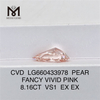 8.16CT FANCY VIVID PINK VS1 CVD pear made not mined diamonds LG660433978 